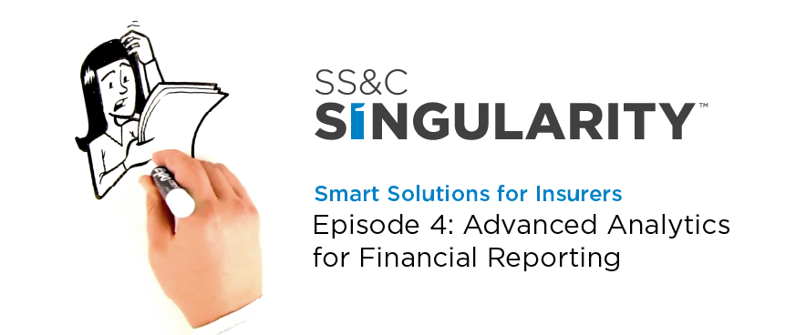 SS&C Singularity - Episode 4 - Advanced Analytics for Financial Reporting