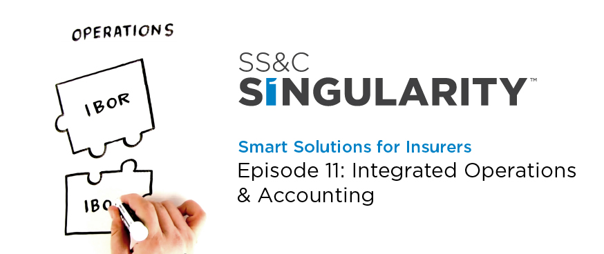 SS&C Singularity - Episode 11 - Integrated Operations & Accounting