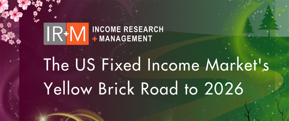 The US Fixed Income Market's Yellow Brick Road to 2026