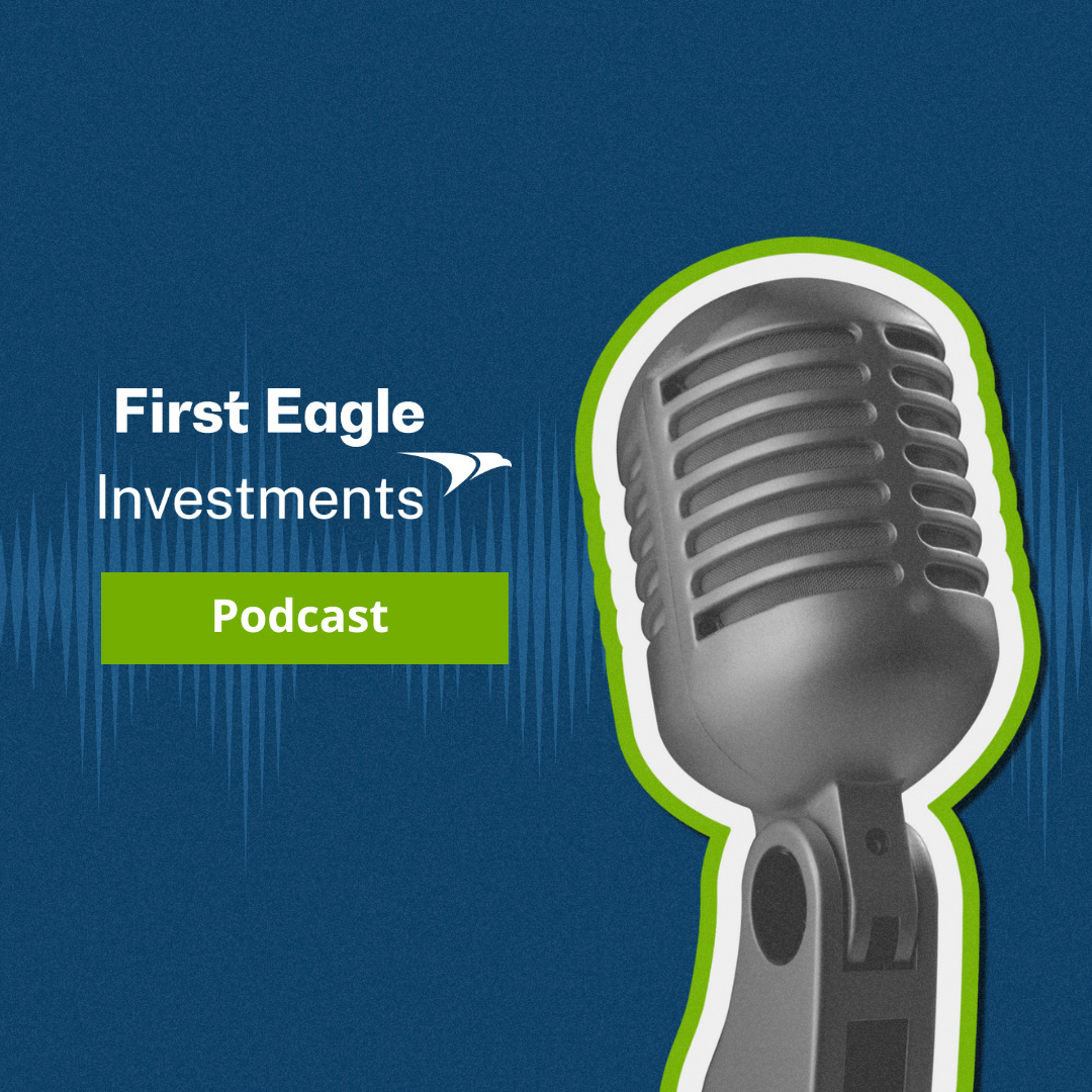 June Views from First Eagle Global Value Team