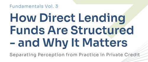 Deerpath Capital banner for Fundamentals Vol. 3, How Direct Lending Funds Are Structured and Why It Matters.